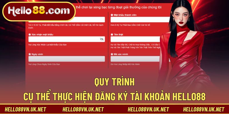 Quy trình cụ thể thực hiện đăng ký tài khoản Hello88