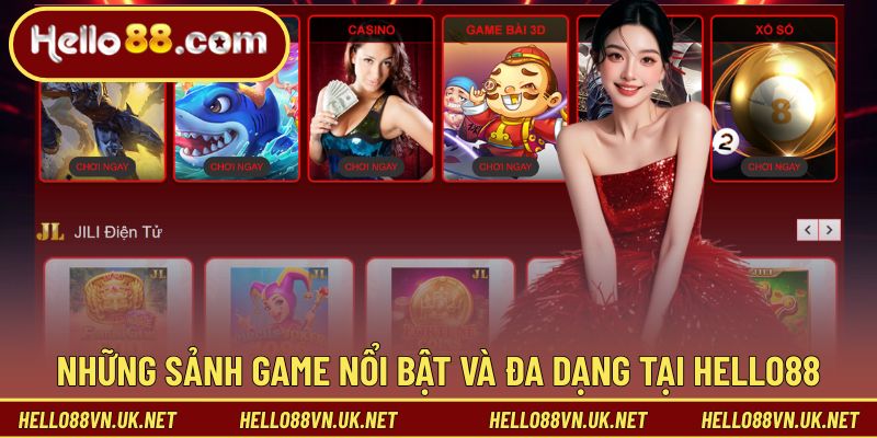 Hệ thống sảnh game đa dạng, nổi bật tại nền tảng Hello88