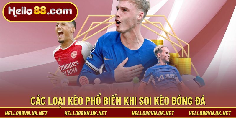 Các loại kèo phổ biến khi soi kèo bóng đá